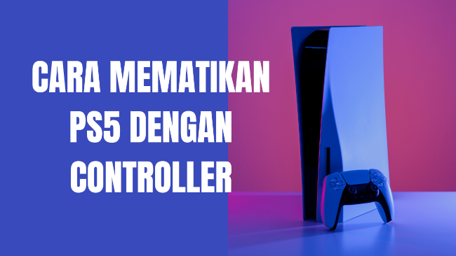 Cara mematikan PS5 dengan controller